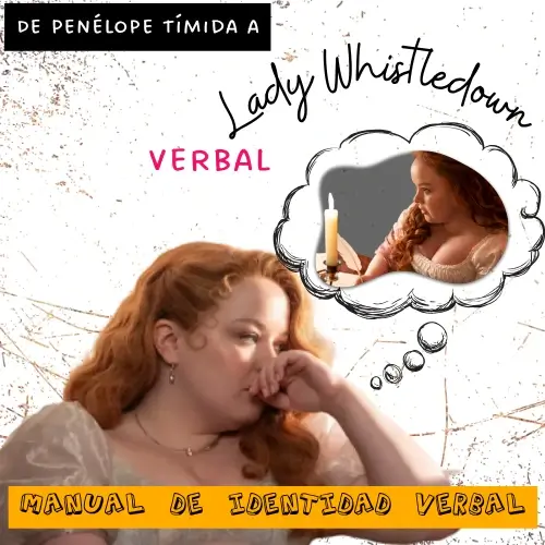 Evolución de la voz de marca al estilo de Penélope Featherington